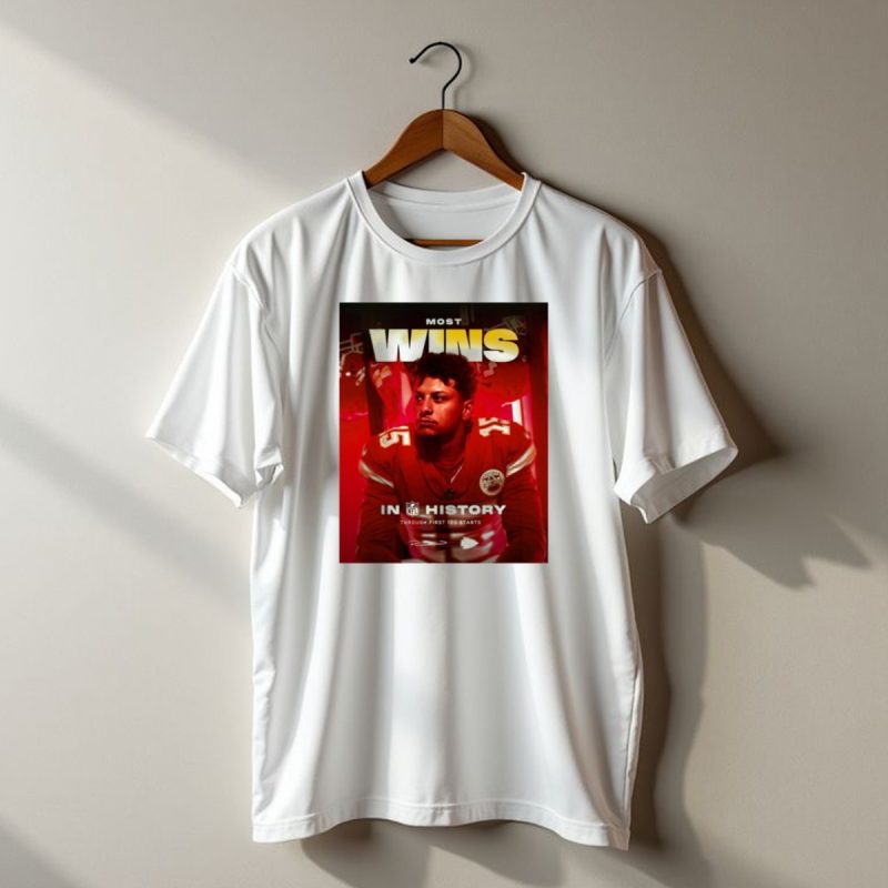 Most Wins In History Through First 100 Starts Patrick Mahomes Kansas City Chiefs T Shirt T Shirt 1 1