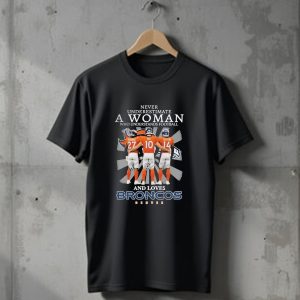 Never Underestimate A Woman Denver Broncos Football Dobbins Nix Sutton Signatures T-Shirt