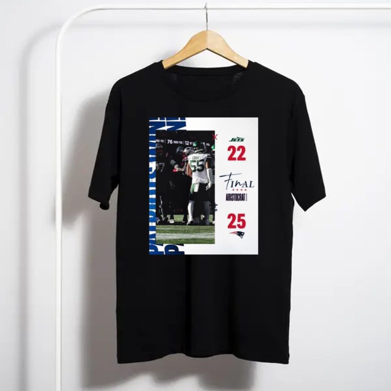 New England Patriots 25 22 New York Jets Final Score Nfl Aristocrat Game Day Highlights T Shirt T Shirt 1