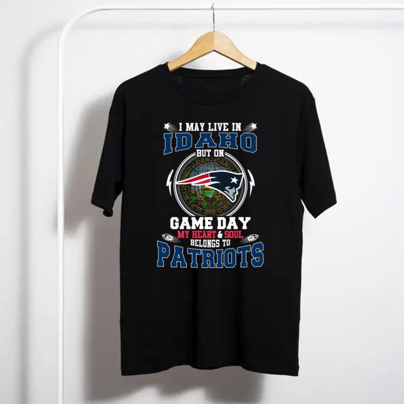 New England Patriots Fan From Idaho Game Day Heart And Soul T Shirt T Shirt 1