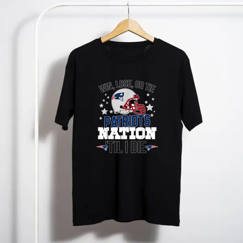 New England Patriots Win Los Or Tie Shirt T Shirt 1