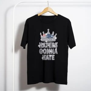 New England Patriots Haters Gonna Hate T-Shirt