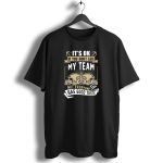 New-Orleans-Saints-Its-Ok-If-You-Dont-Like-My-Team-Not-Everyone-Has-Good-Taste-T-Shirt-1_t-shirt-1