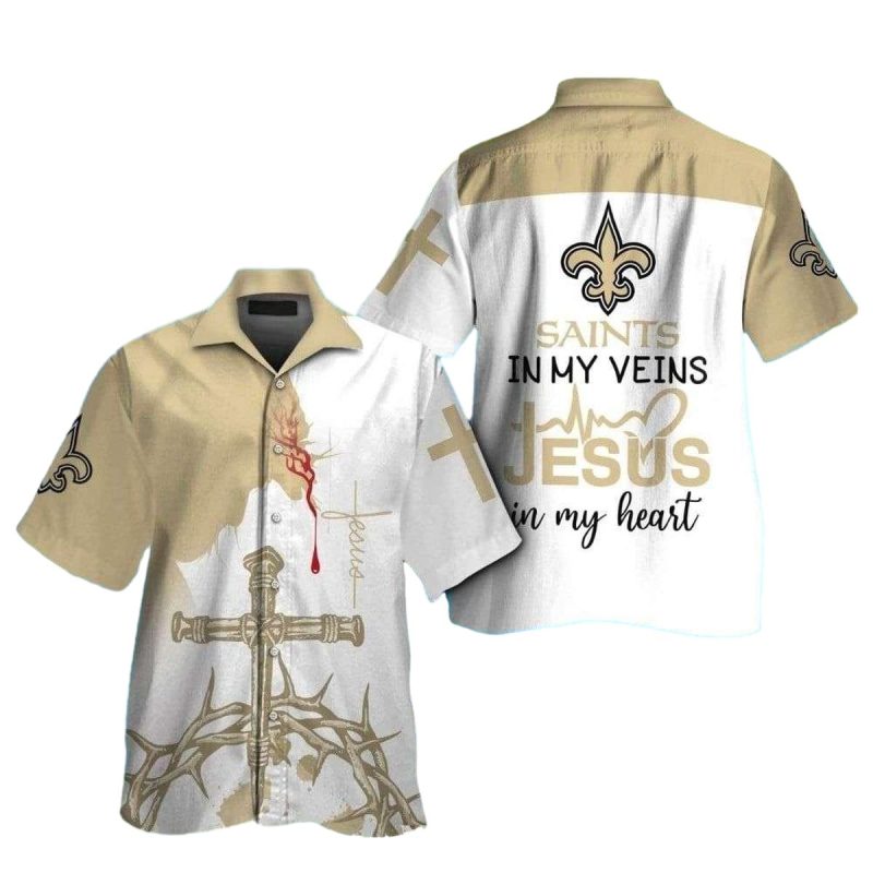 New Orleans Saints Jesus Saints In My Veins Hawaiian Shirt 1