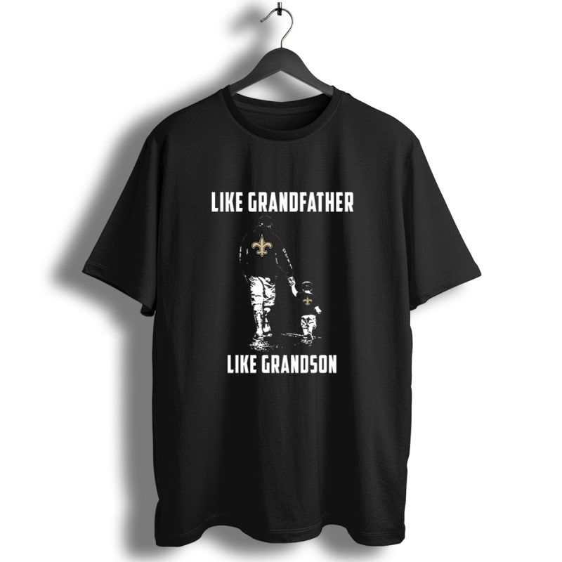 New Orleans Saints Like Grandfather Like Grandson T Shirt T Shirt 1