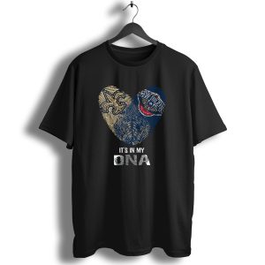 New Orleans Saints Pelicans Its In My Dna T Shirt