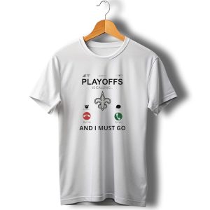 New Orleans Saints Playoffs Is Calling And I Must Go 2024 Football Fan T Shirt