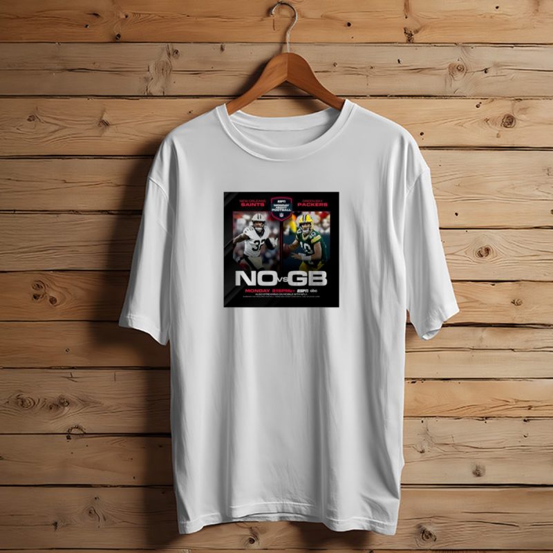 New Orleans Saints Vs Green Bay Packers Monday Night Football Espn 815Pm Et Nfl T Shirt T Shirt 1 1