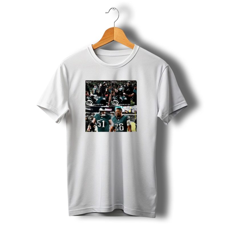 Nfc Films Saquon Way To Fight For Us Appreciate You Dog Eagles Jurgens 51 26 T Shirt T Shirt 1 1