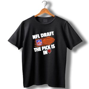 Nfl Draft The Pick Is In Chicago Bears T Shirt