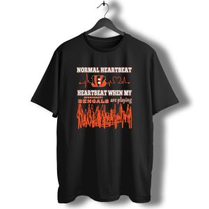 Normal Heartbeat Heartbeat When My Cincinnati Bengals Are Playing T-Shirt
