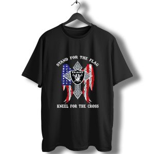 Oakland Raiders Stand For The Flag, Kneel For The Cross T-Shirt
