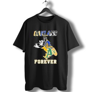 Oakland Forever Athletics Raiders Warriors T-Shirt