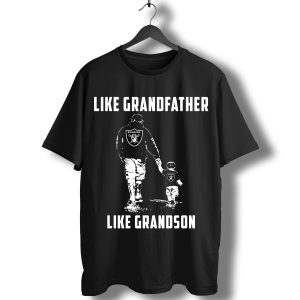 Oakland Raiders Like Grandfather Like Grandson T-Shirt