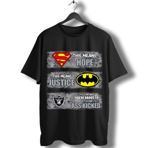 Oakland Raiders Superman Means Hope Batman Means Justice T-Shirt