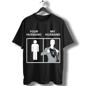 Oakland Raiders Your Husband My Husband T-Shirt
