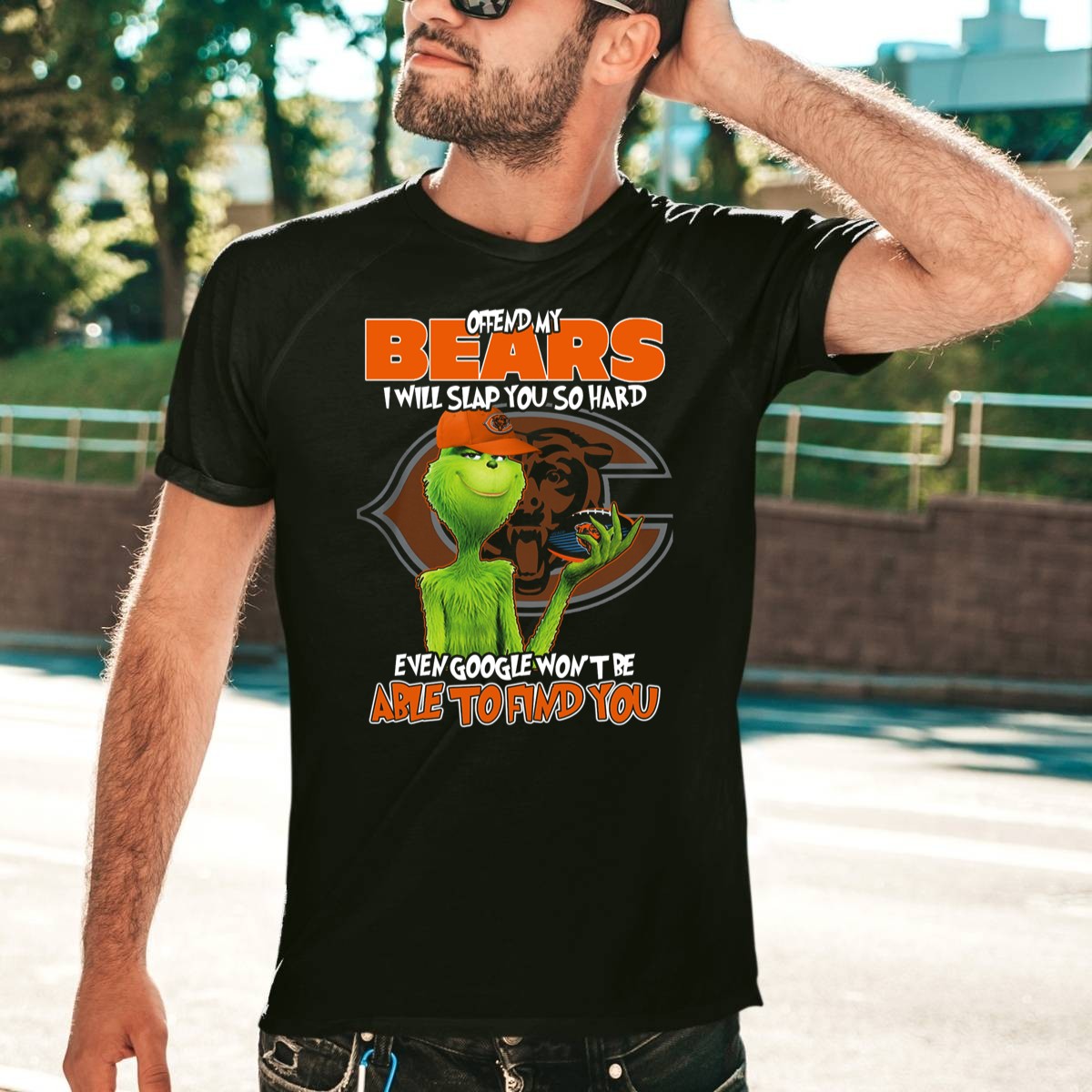 Offend-My-Bears-I-Will-Slap-You-So-Hard-Even-Google-Wont-Be-Able-To-Find-You-Grinch-Chicago-Bears-T-Shirt-1_t-shirt-4_5