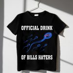 Official-Drink-Of-Buffalo-Bills-Haters-T-Shirt_t-shirt-3_4