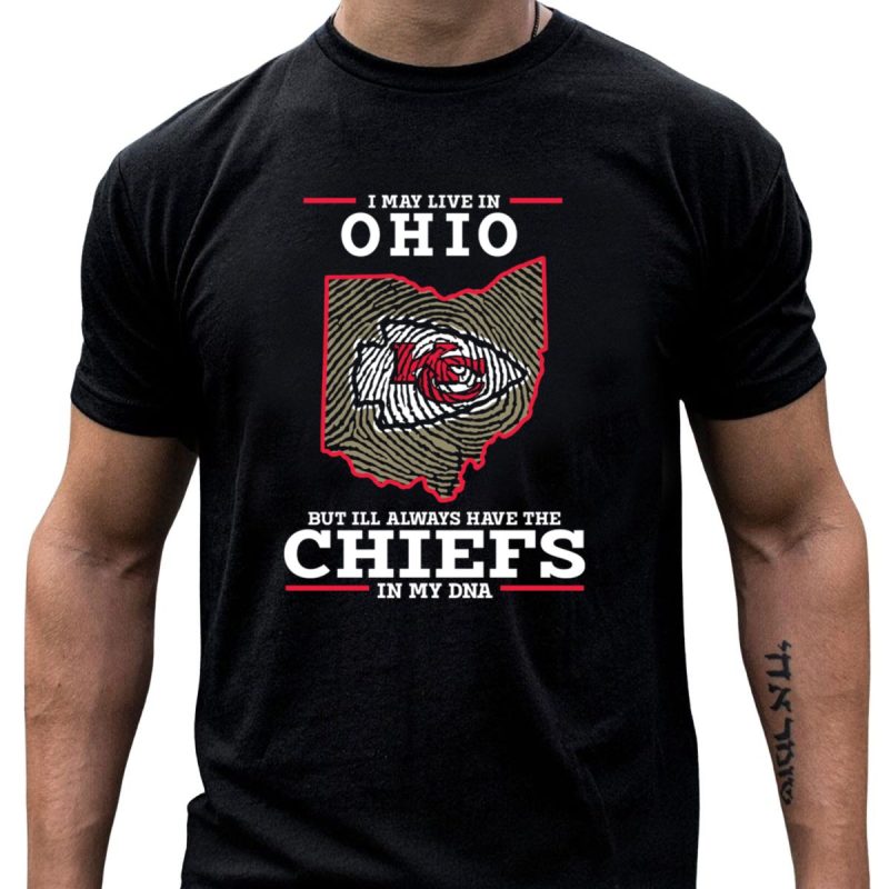Ohio Loyalty Chiefs In My Dna T Shirt T Shirt 1 1