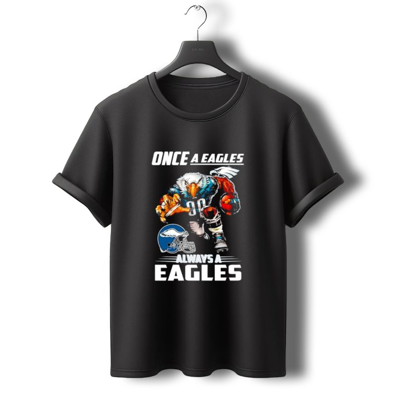 Once A Eagles Always A Eagles Football Mascot With Helmet And Jersey 90 T Shirt T Shirt 0 1