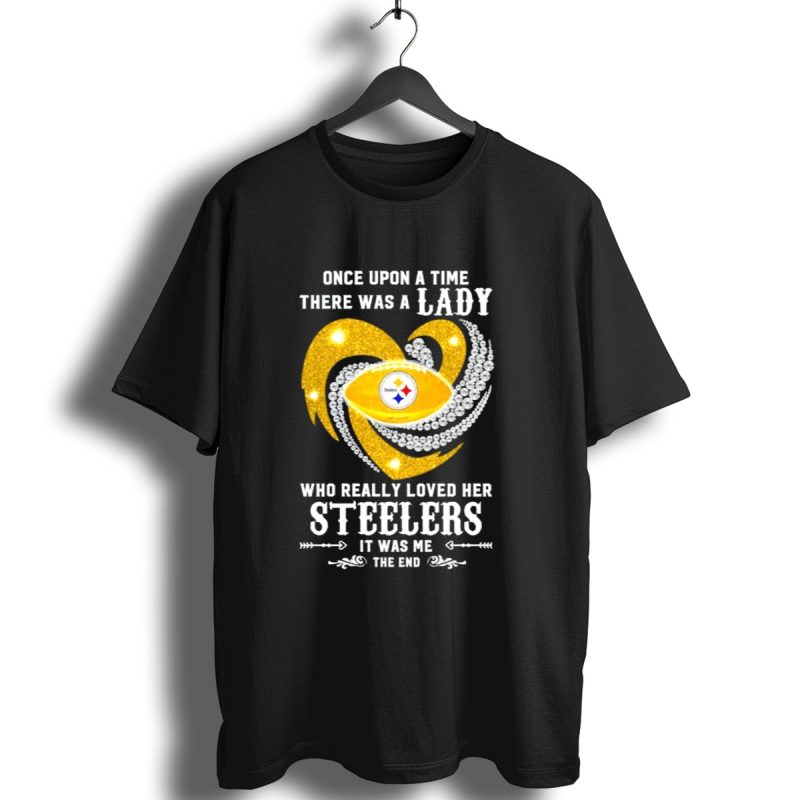 Once Upon A Time There Was A Lady Who Really Loved Her Pittsburgh Steelers T Shirt 1 T Shirt 1