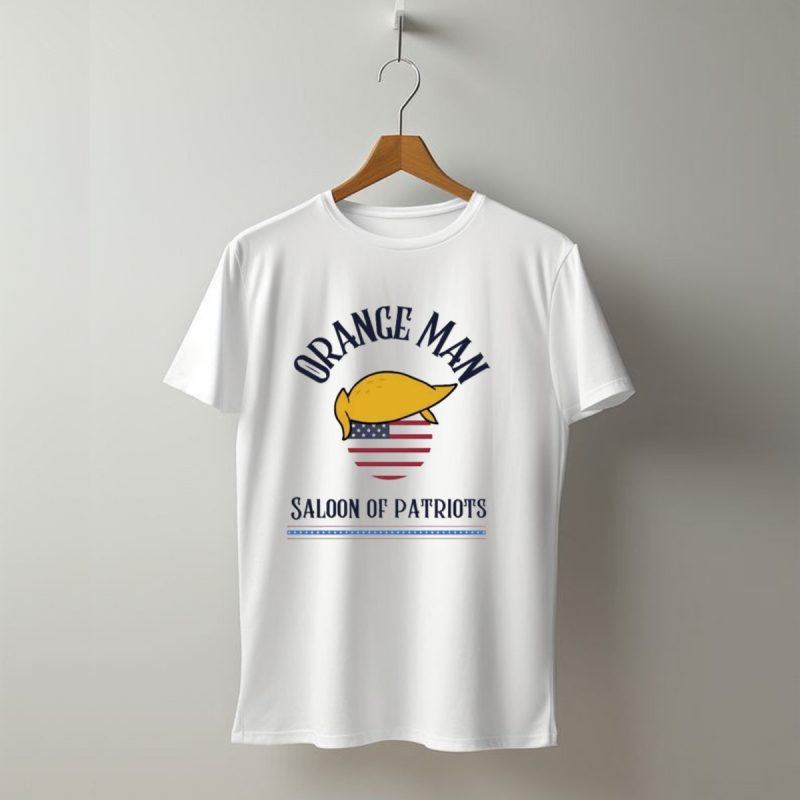 Orange Man America Saloon Of Patriots T Shirt T Shirt 1