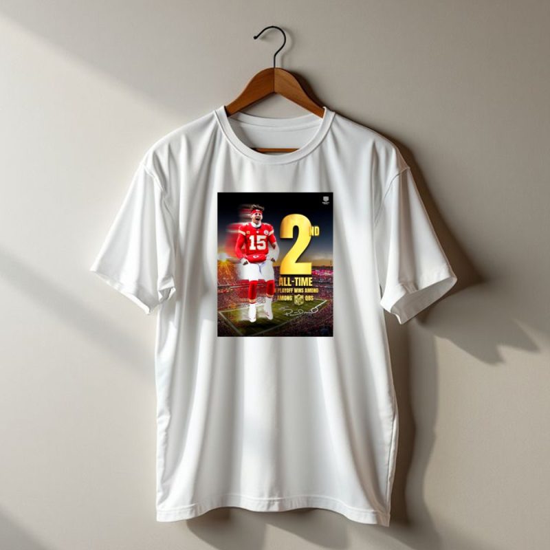 Patrick Mahomes Ii Kansas City Chiefs 2Nd All Time In Playoff Wins Among Qbs T Shirt T Shirt 1 1