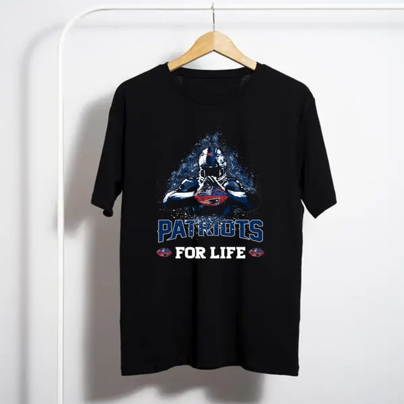 Patriots For Life New England Football Fan T Shirt T Shirt 1