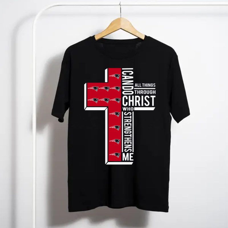 Patriots I Can Do All Things Through Christ Who Strengthens Me Cross T Shirt T Shirt 1