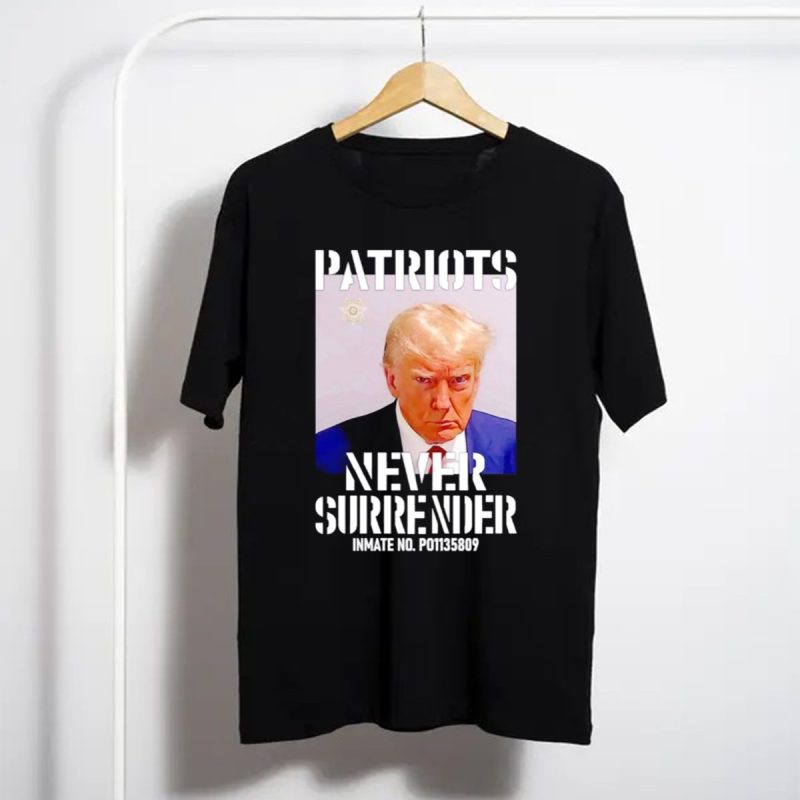 Patriots Never Surrender Trump Inmate Nokids T Shirt Fp01135809 T Shirt T Shirt 1