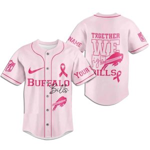 Personalized Buffalo Bills Breast Cancer Together We Fight Pink Baseball Jersey