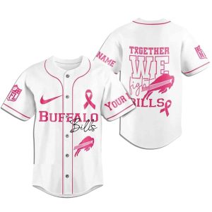 Personalized Buffalo Bills Breast Cancer Together We Fight White Baseball Jersey