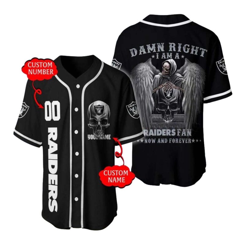 Personalized Las Vegas Raiders Raiders Danm Right I Am A Raiders Fan Baseball Jersey 1