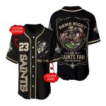 Personalized New Orleans Saints DAMN RIGHT I Am A Saints Fan Baseball Jersey