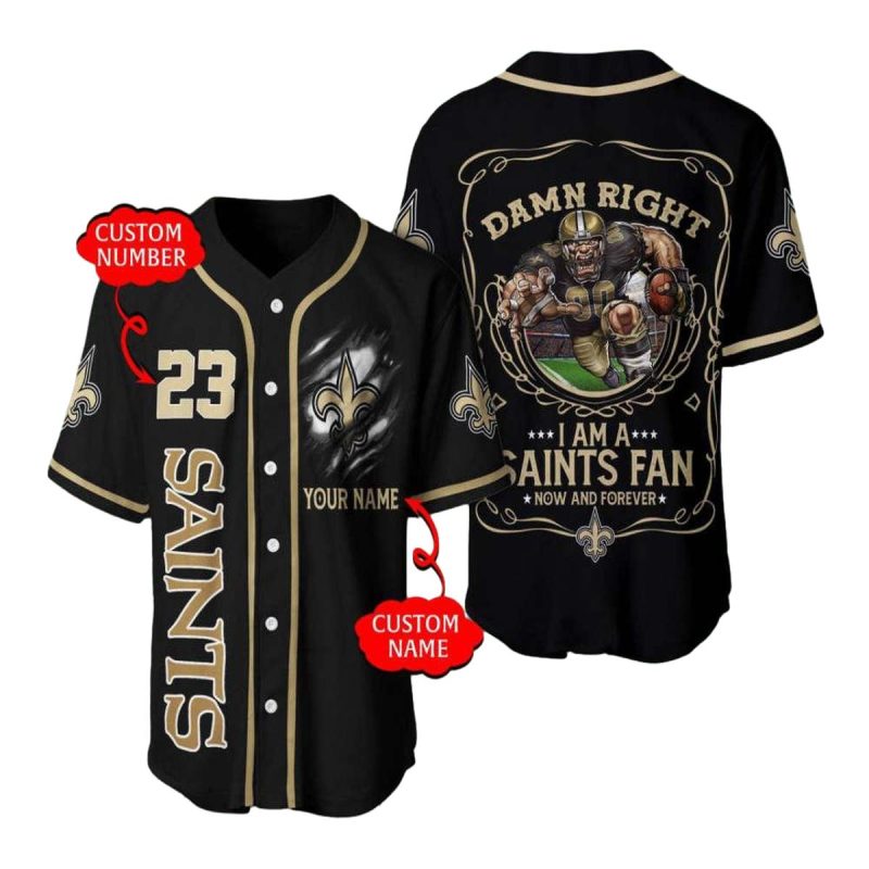Personalized New Orleans Saints Damn Right I Am A Saints Fan Baseball Jersey 1