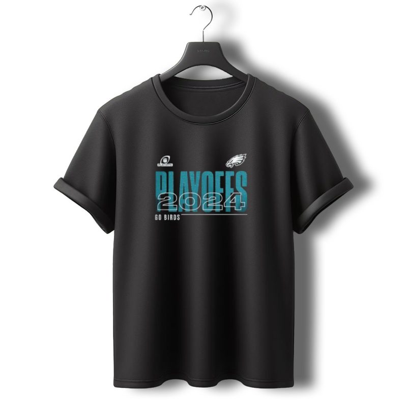 Philadelphia Eagles 2024 Playoffs Go Birds T Shirt T Shirt 0 1