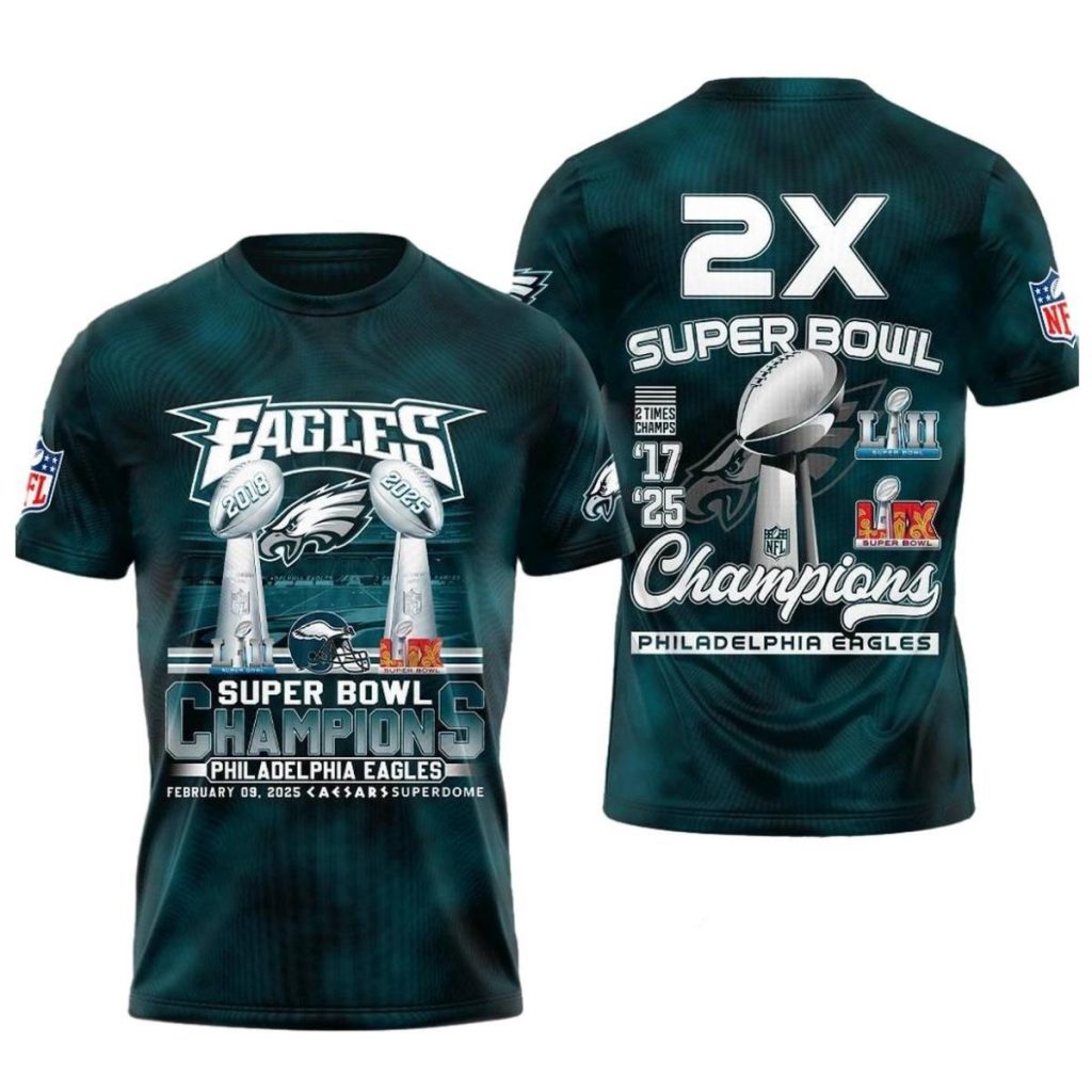 Philadelphia Eagles 2X Champions 2018 2025 Aop Tshirt