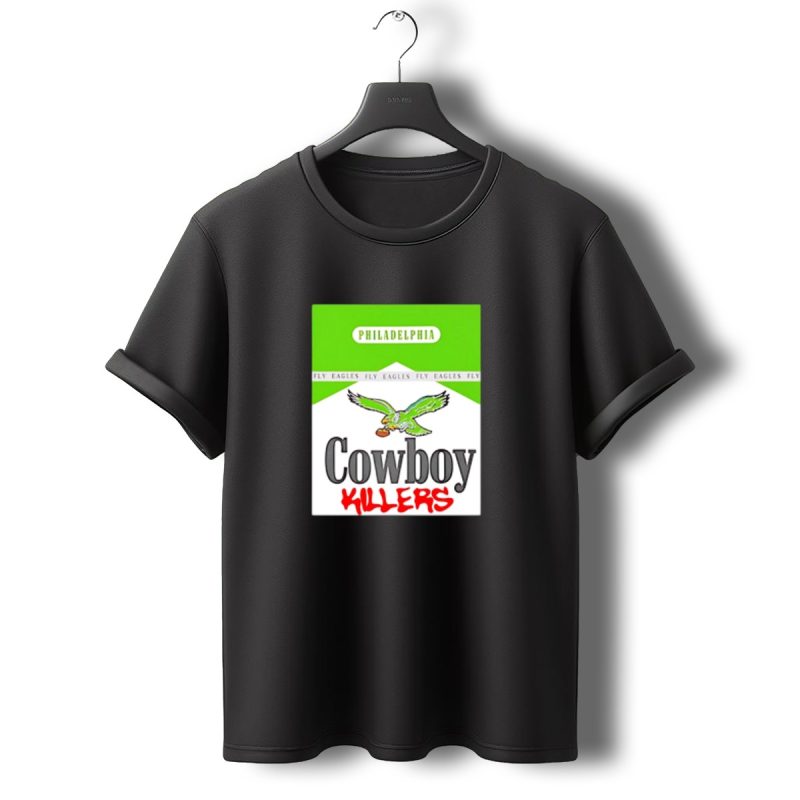 Philadelphia Eagles Cowboy Killers Marlboro Parody Fly Eagles Fly T Shirt T Shirt 0 1