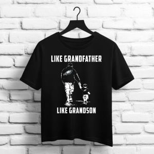 Philadelphia Eagles Like GrandFather Like GrandSon t shirt