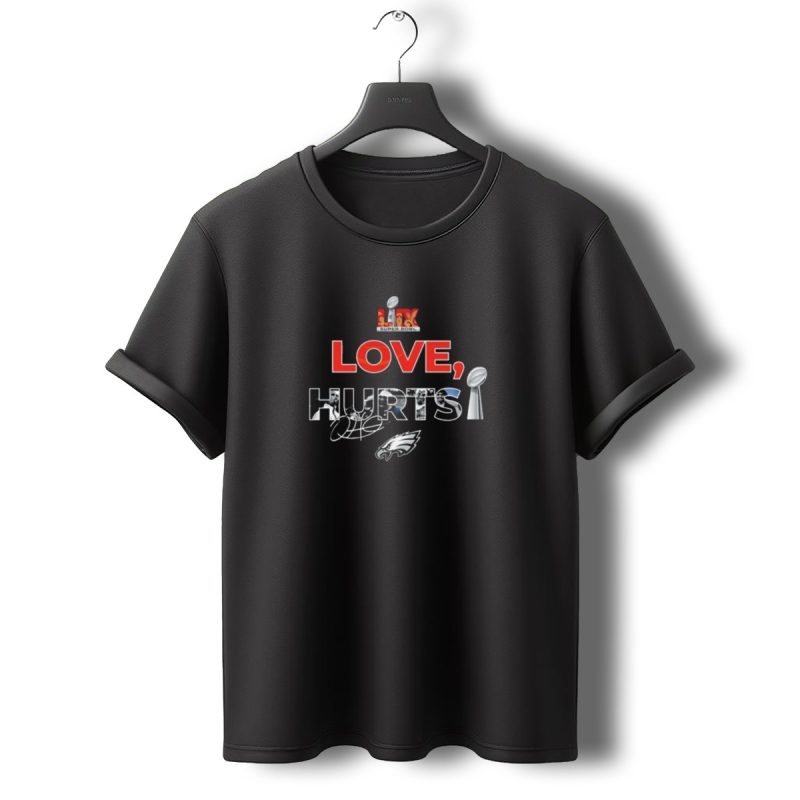 Philadelphia Eagles Love Hurts Super Bowl Lix Signature 2025 T Shirt T Shirt 0 1