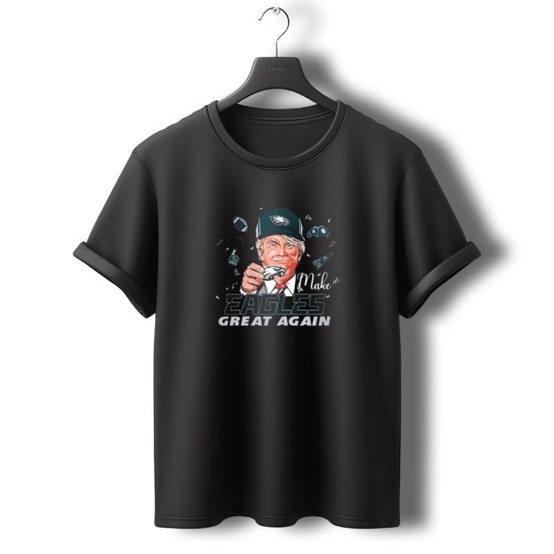 Philadelphia Eagles Make Eagles Great Again Trump Football T Shirt T Shirt 0 1