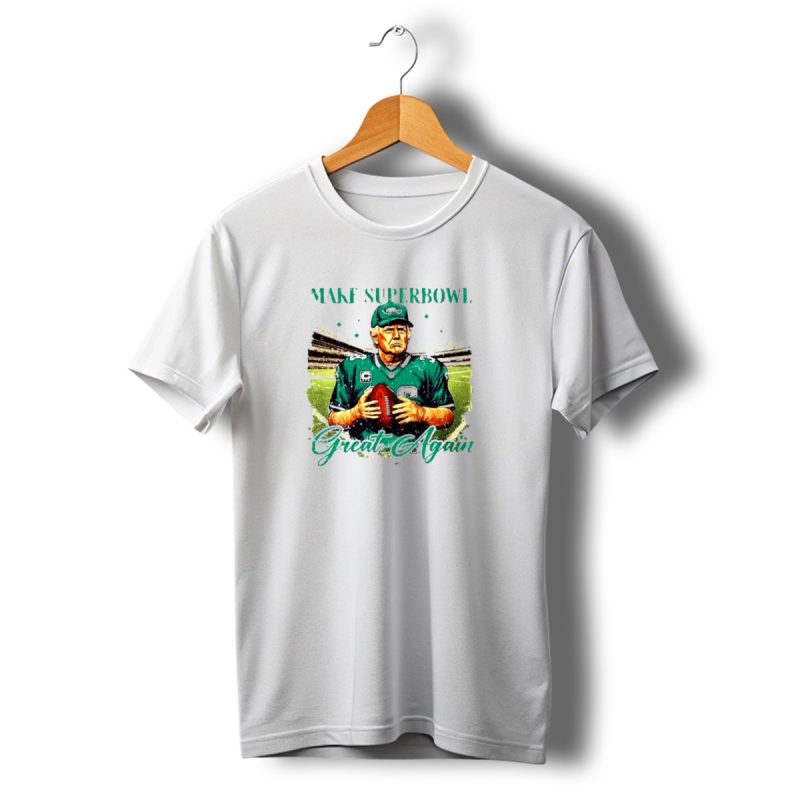 Philadelphia Eagles Make Super Bowl Great Again Football Stadium Theme T Shirt T Shirt 1 1