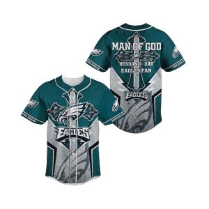 Philadelphia Eagles Man Of God Husband Dad Eagles Fan Baseball Jersey