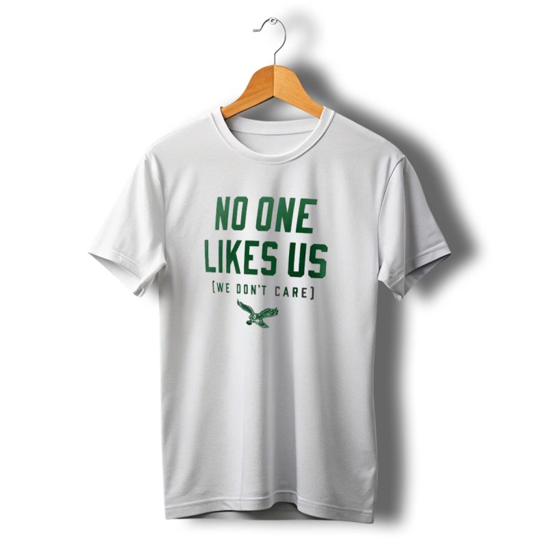 Philadelphia Eagles No One Likes Us We Dont Care Flying Eagle T Shirt T Shirt 1 1