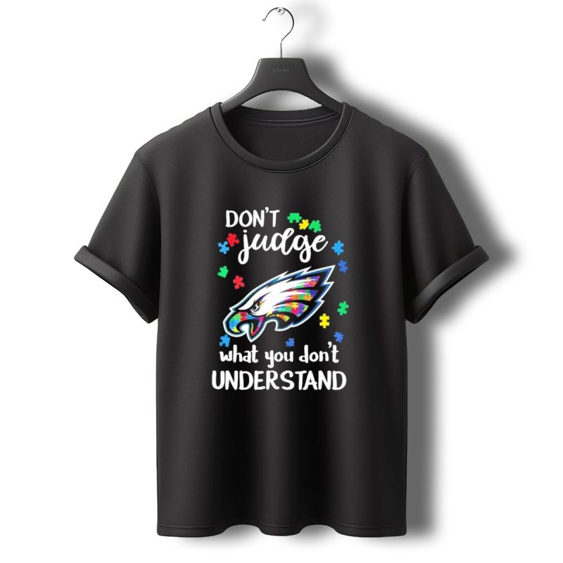 Philadelphia Eagles Puzzle Pieces Dont Judge What You Dont Understand T Shirt T Shirt 0 1