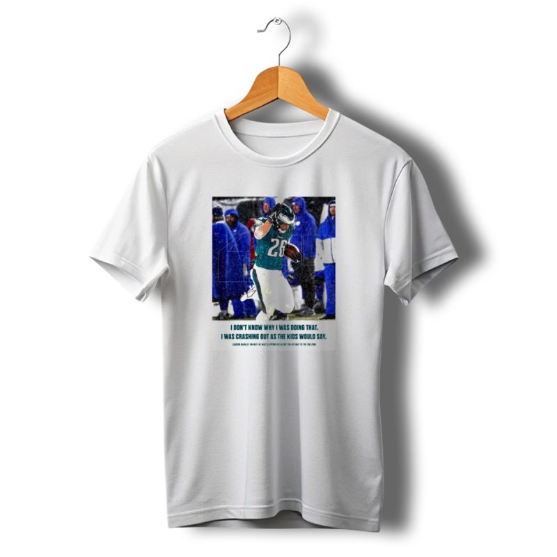 Philadelphia Eagles Saquon Barkley Quote Crashing Out Kids Would Say T Shirt T Shirt 1 1