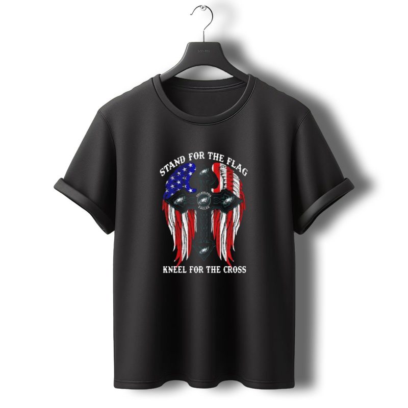 Philadelphia Eagles Stand For The Flag Kneel For The Cross American Flag Wings T Shirt T Shirt 0 1