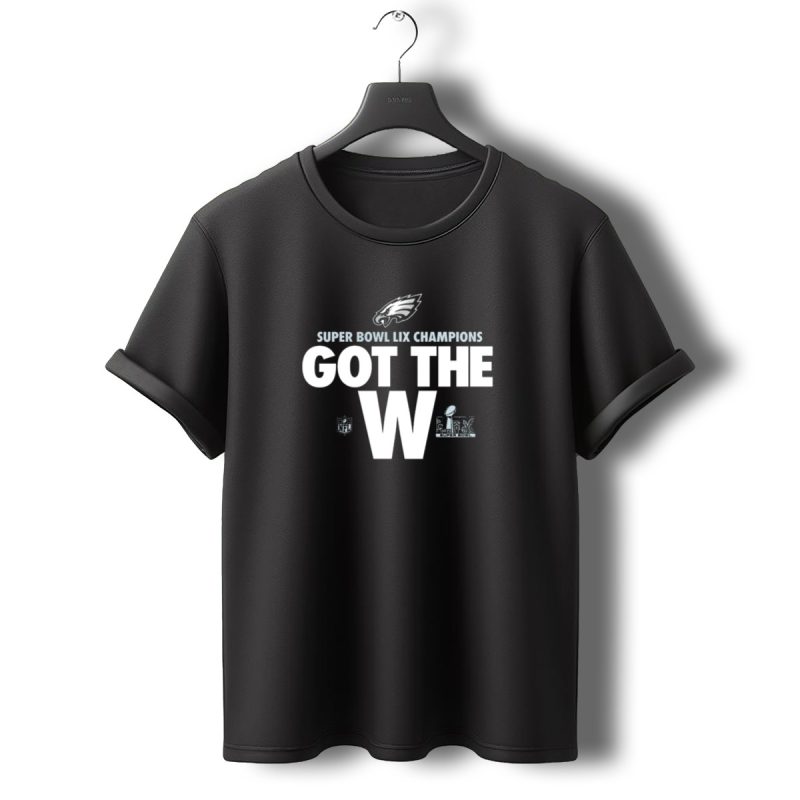 Philadelphia Eagles Super Bowl Lix Champions Got The W Parade T Shirt T Shirt 0 1