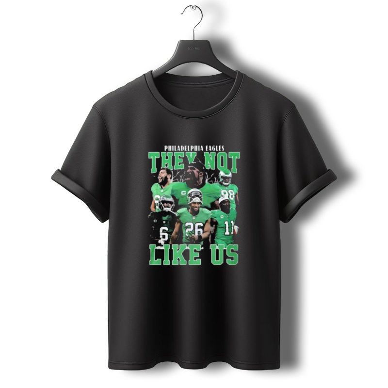 Philadelphia Eagles They Not Like Us Players 2025 T Shirt T Shirt 0 1