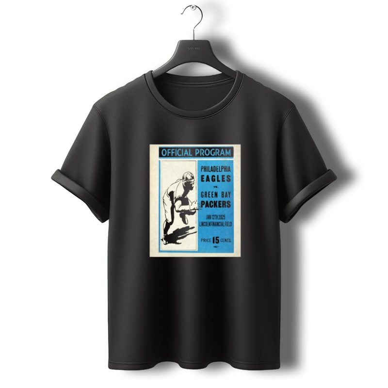 Philadelphia Eagles Vs Green Bay Packers Jan 12Th 2025 T Shirt T Shirt 0 1